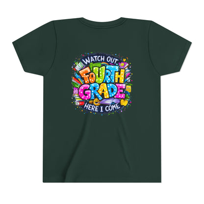 Fourth Grade T-Shirt — "Watch Out Fourth Grade Here I Come" Colorful Kids Back-to-School Tee