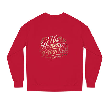 His Presence Preaches Sweatshirt