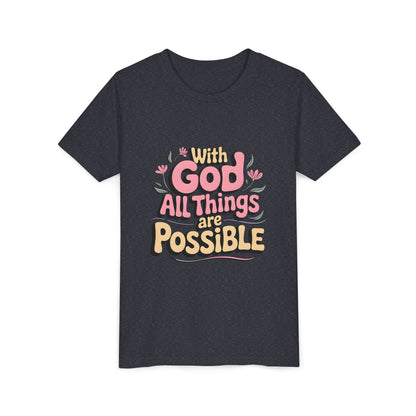 Youth Tee - "With God All Things Are Possible" Inspirational Christian Shirt