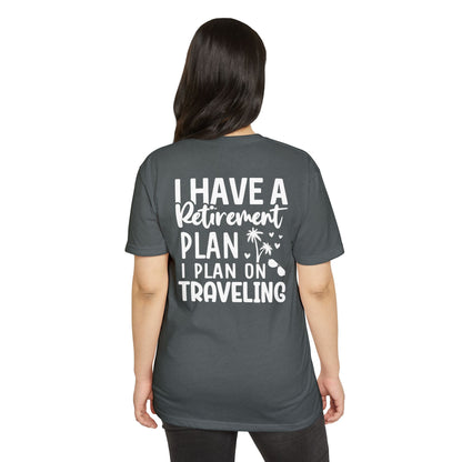 Retirement Travel T-Shirt — "I Have a Retirement Plan I Plan on Traveling"