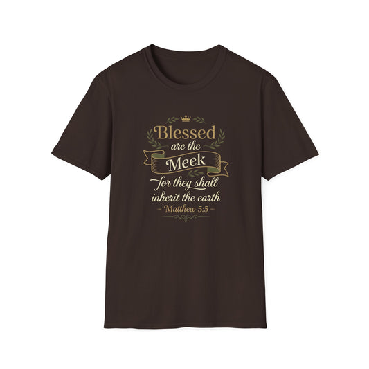 Blessed Are the Meek — Matthew 5:5  T-Shirt