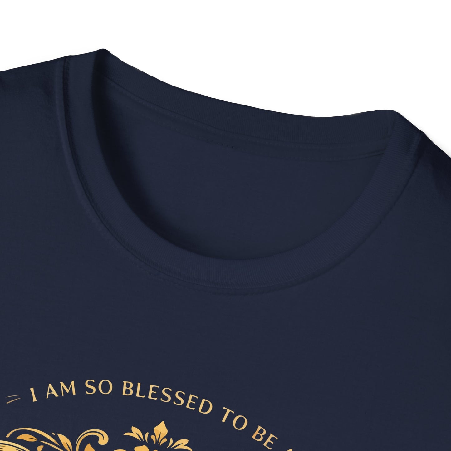 I Am So Blessed To Be A Mother T-Shirt