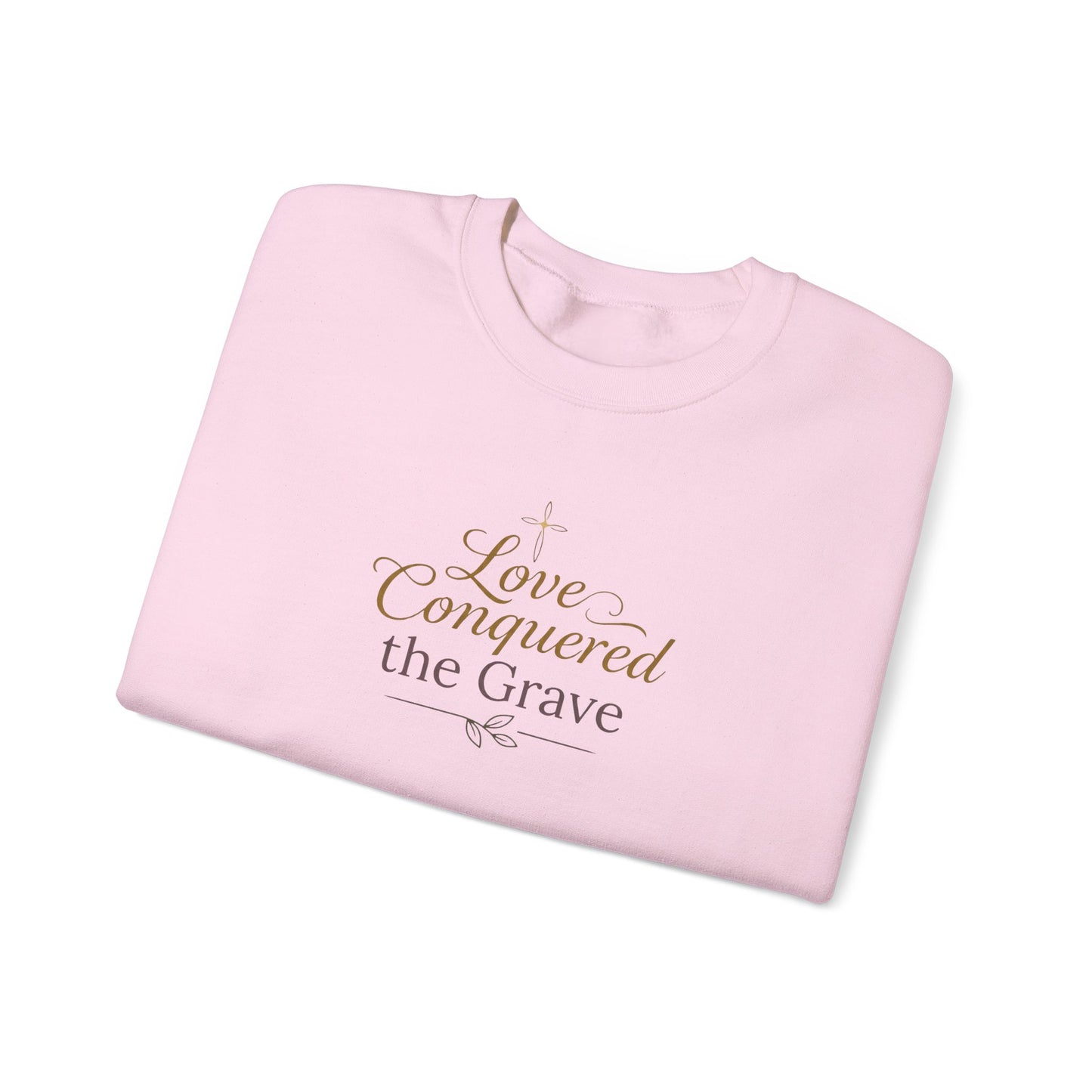 "Love Conquered the Grave" Crewneck Sweatshirt