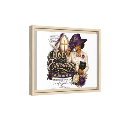 Chosen to Encourage — Framed Faith Canvas Wall Art (Called to Serve, Anointed Woman of God)