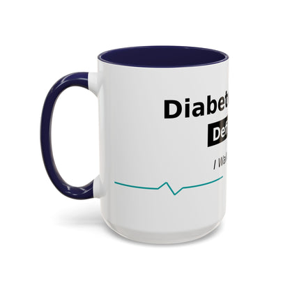 Diabetes Won't Define Me Accent Coffee Mug — "I Walk by Faith" Inspirational Tea Cup