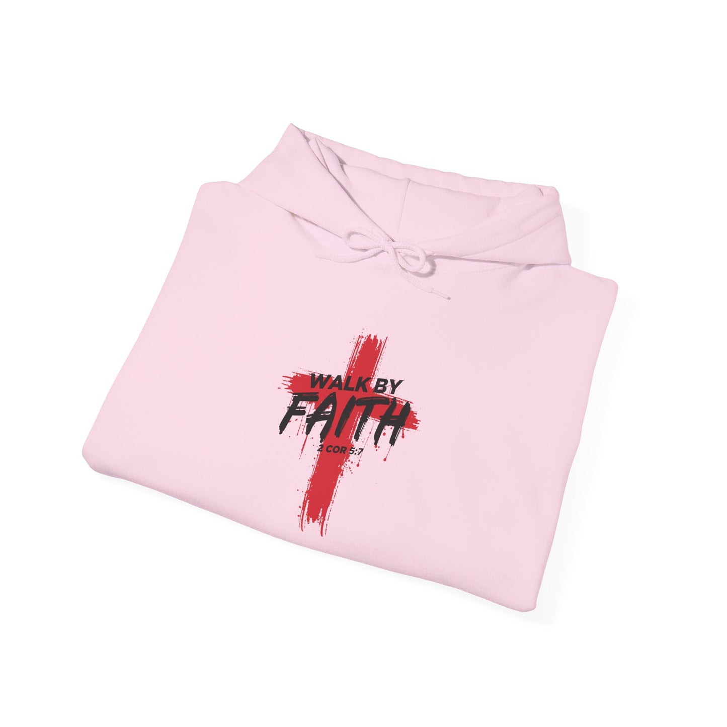 Walk by Faith 2 Cor 5:7 Hoodie