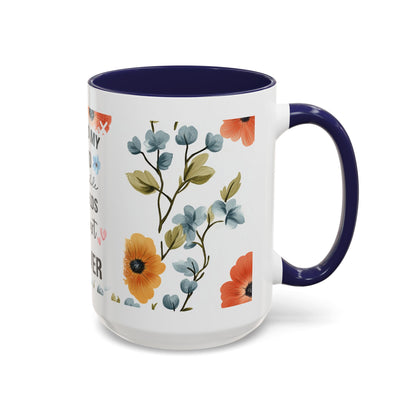 She Held My Hand Forever Floral Coffee Mug