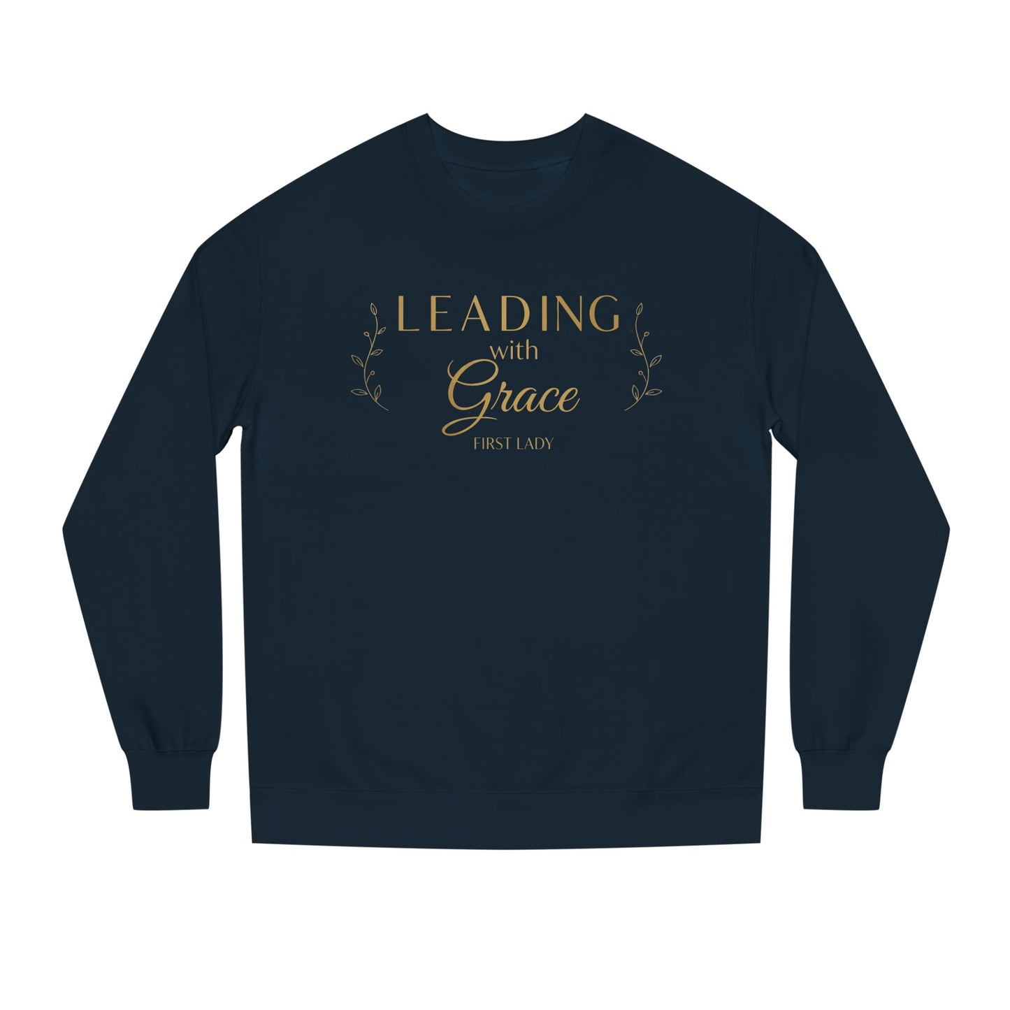 Leading with Grace Sweatshirt — Inspirational Women's Leadership Crewneck