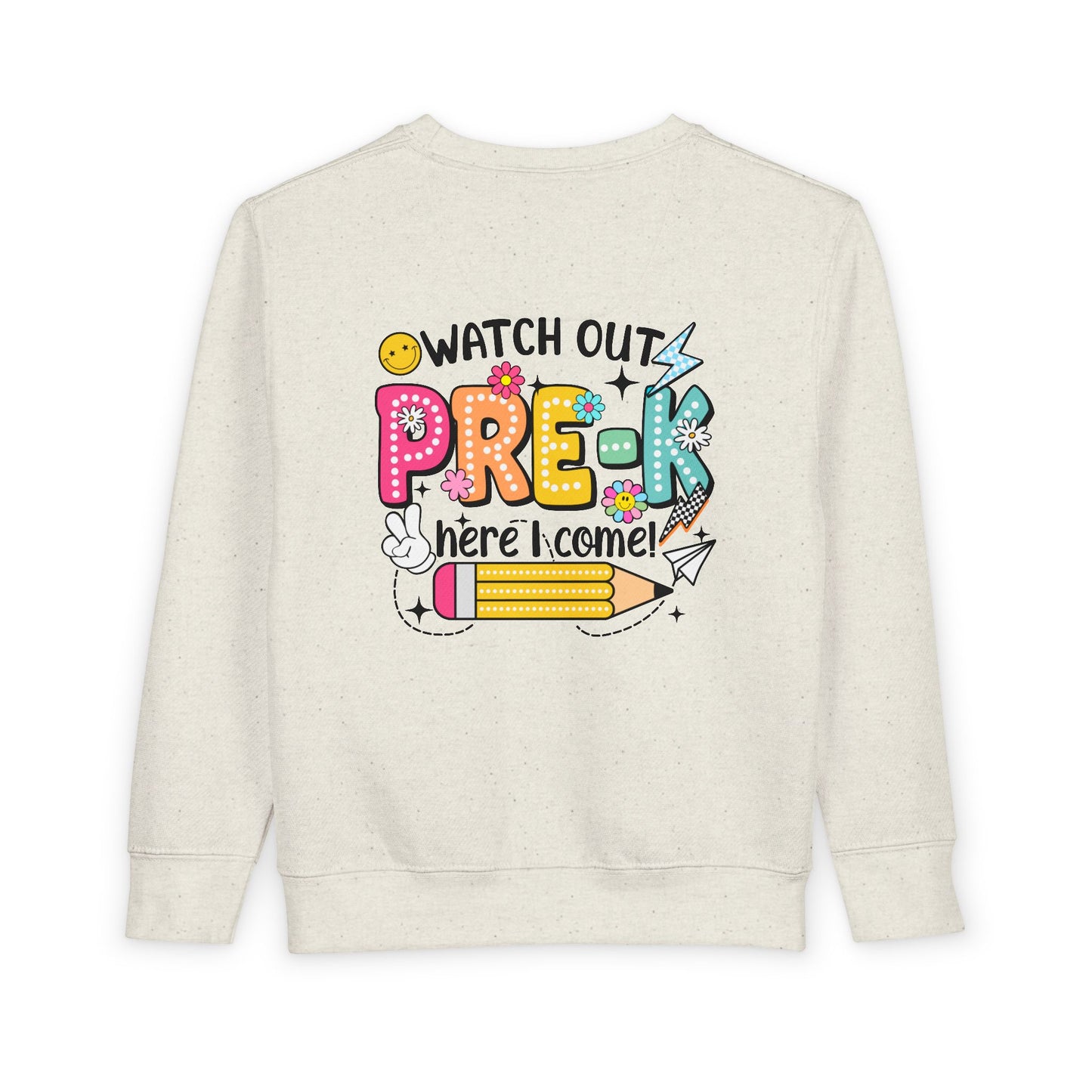 Toddler Sweatshirt — "Watch Out Pre-K Here I Come" Back-to-School Crewneck