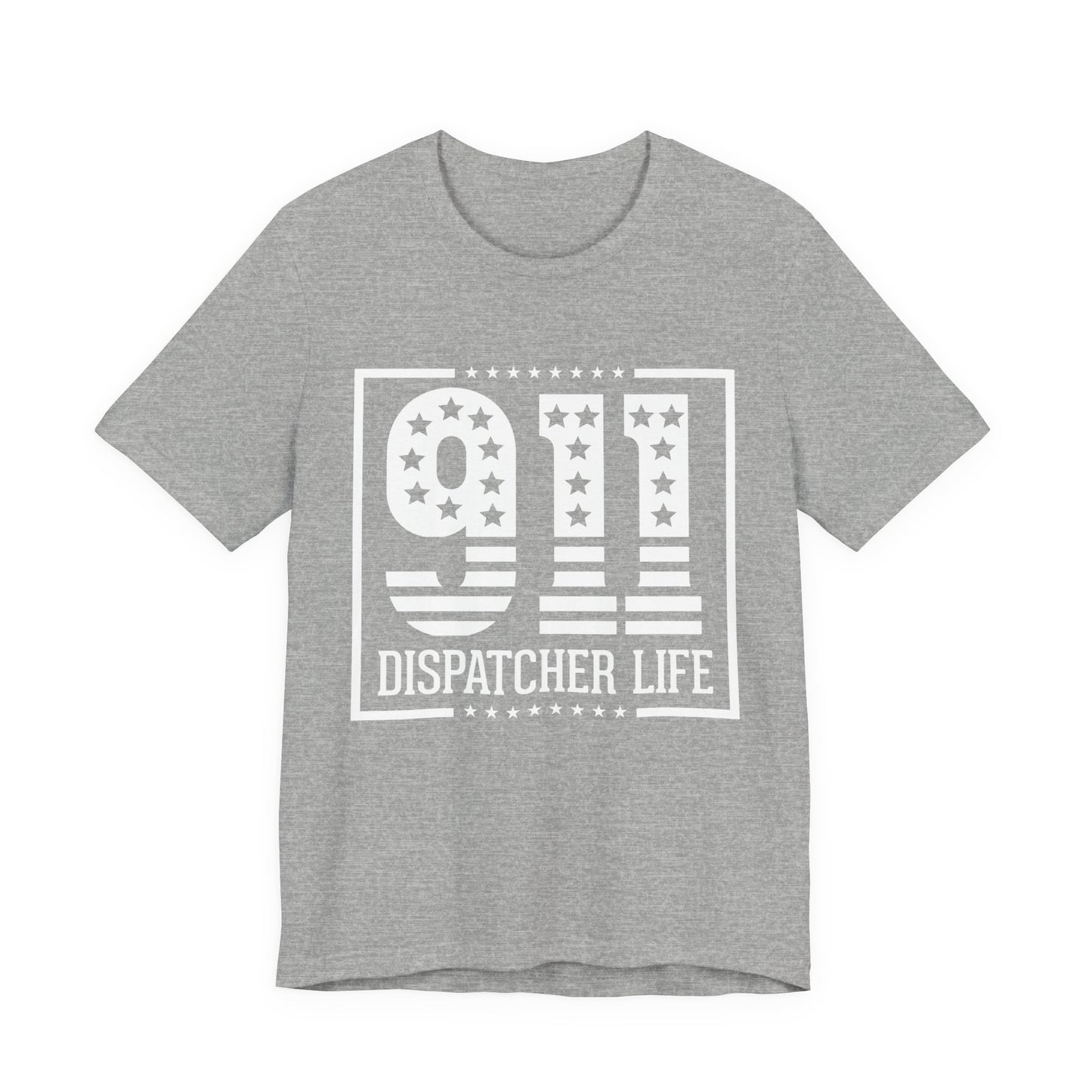 911 Dispatcher Life T-Shirt — Patriotic Emergency Dispatcher Tee