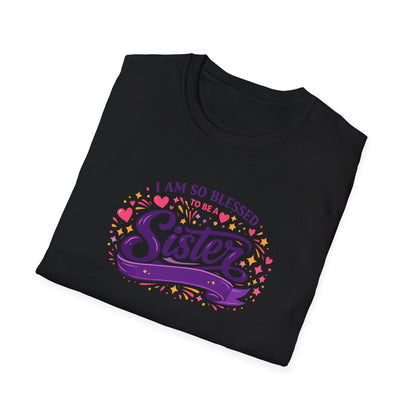 I Am So Blessed to Be a Sister T-Shirt