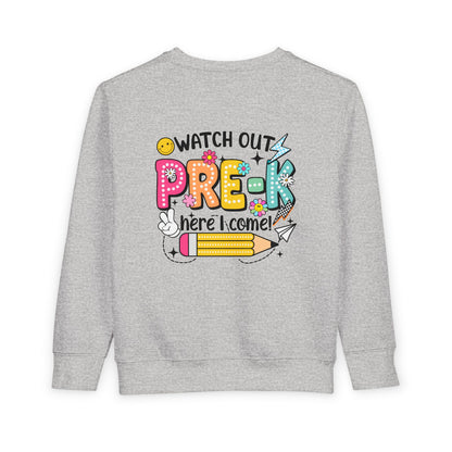 Toddler Sweatshirt — "Watch Out Pre-K Here I Come" Back-to-School Crewneck