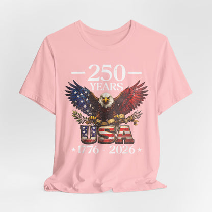 250 Years USA Eagle T-Shirt — 1776–2026 Patriotic Anniversary Tee