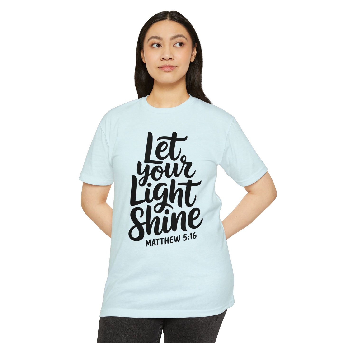 Let Your Light Shine T-Shirt — Matthew 5:16 Inspirational Christian Tee