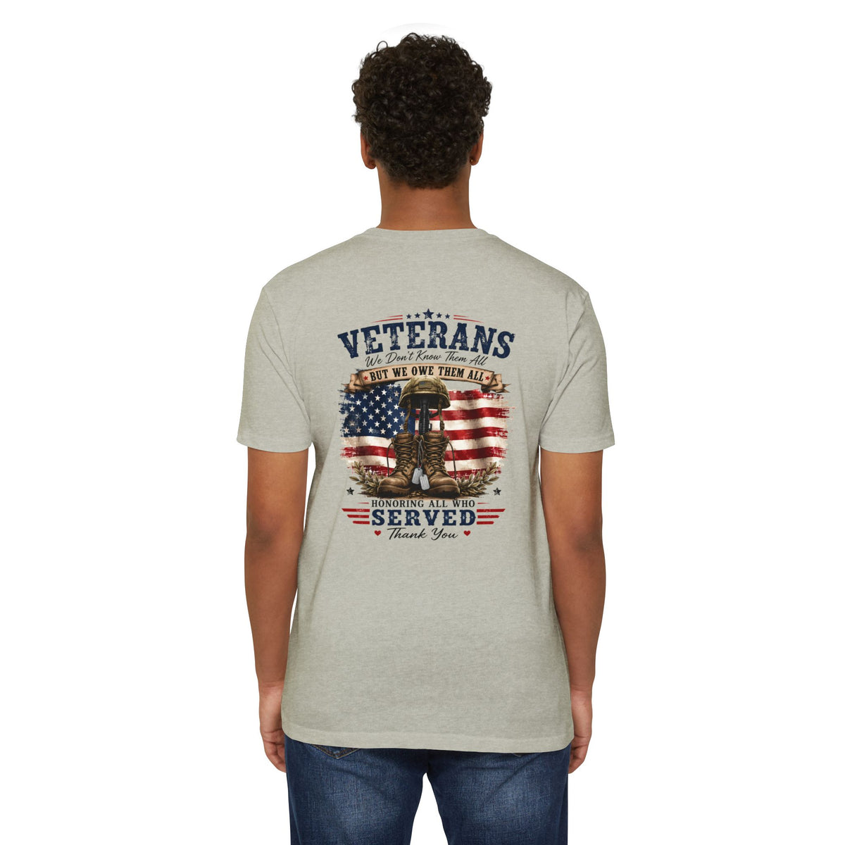 Veterans Tribute T-Shirt – "We Don’t Know Them All But We Owe Them All" Patriotic Memorial Tee