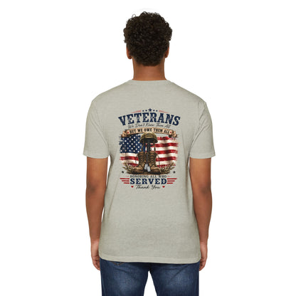 Veterans Tribute T-Shirt – "We Don’t Know Them All But We Owe Them All" Patriotic Memorial Tee