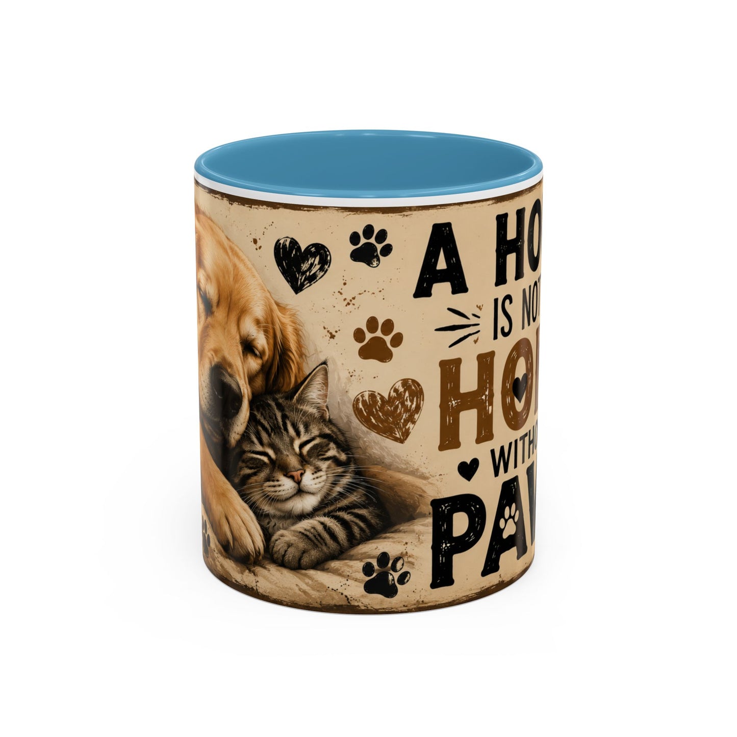 Coffee Mug – "A House Is Not A Home Without Paws" Pet Lover Accent Mug