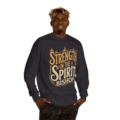 Strength in the Spirit Sweatshirt — Religious Inspirational Crewneck