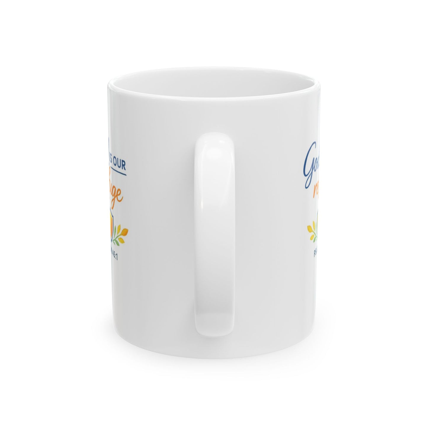 God Is Our Refuge - Psalm 46:1 Mug