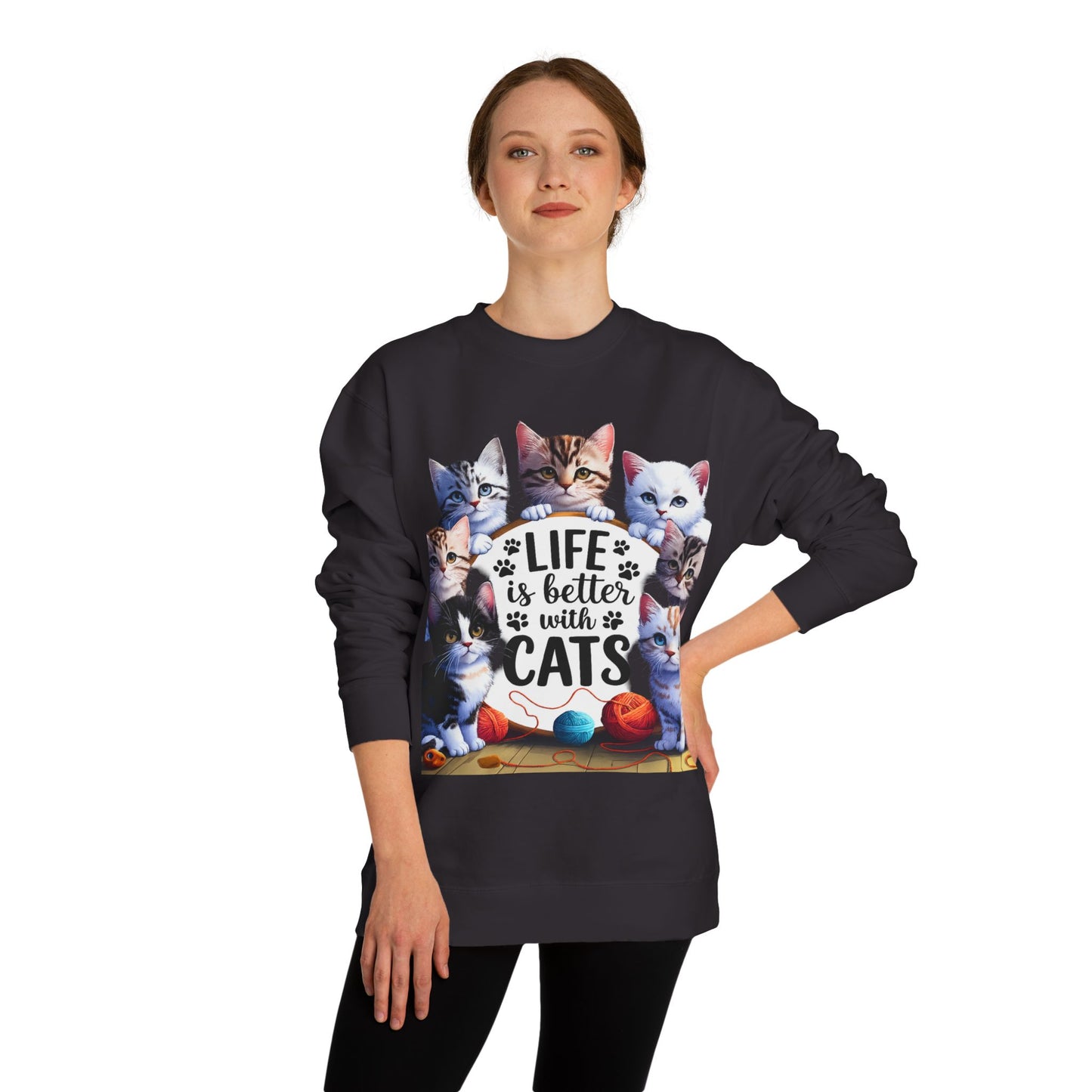 Cats Crewneck Sweatshirt — "Life Is Better With Cats" Cozy Cat Lover Pullover