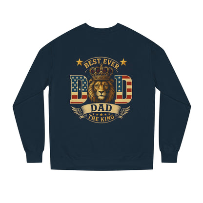 Best Ever Dad Crewneck Sweatshirt — "Dad The King" Lion Patriotic Fathers Day Gift