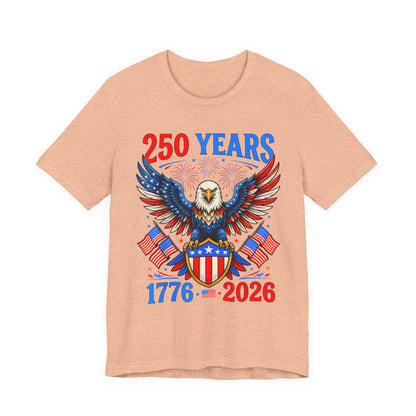 250 Years 1776–2026 Eagle Patriotic T-Shirt — American Bicentennial Celebration Tee