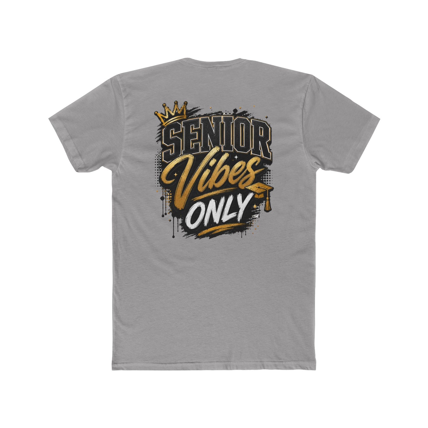 Senior Vibes Only T-Shirt — Class of Grad Graphic Tee