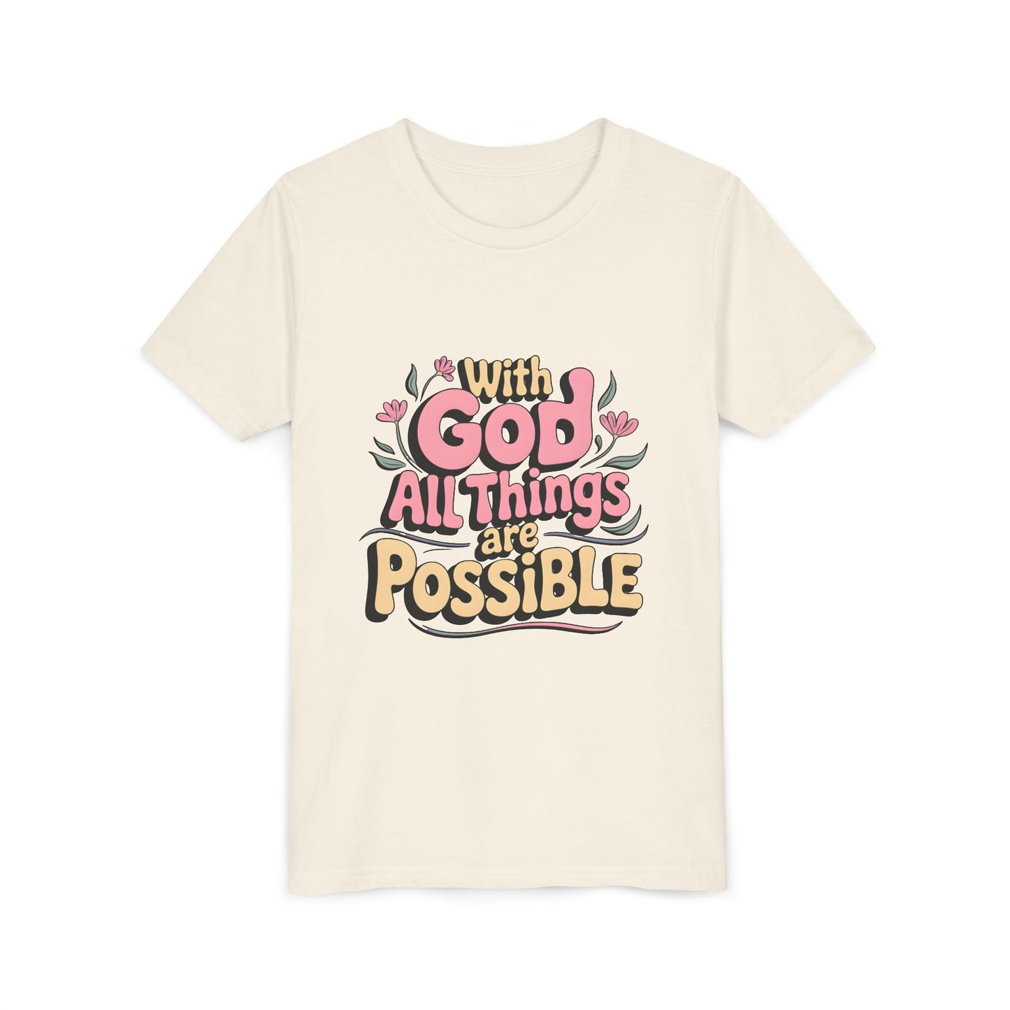 Youth Tee - "With God All Things Are Possible" Inspirational Christian Shirt
