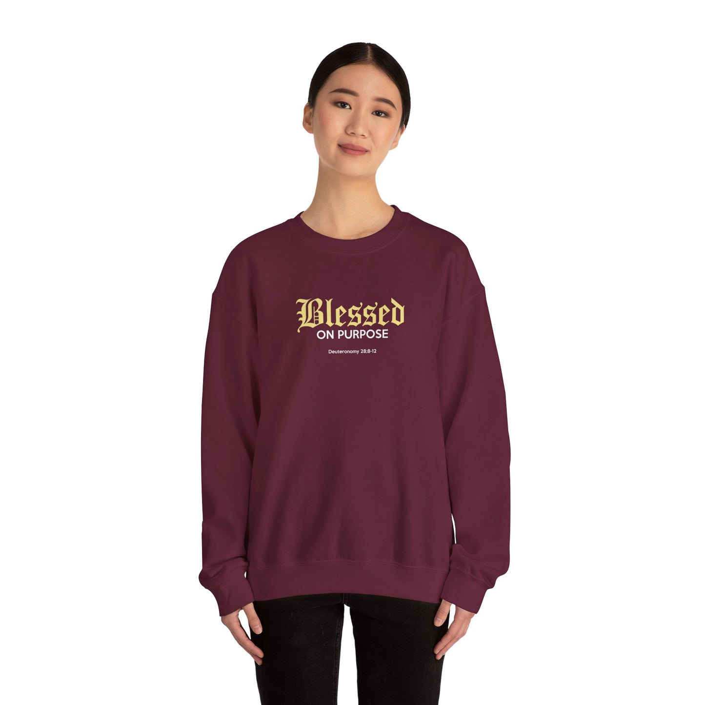 Blessed on Purpose - Proverbs 28:6 Sweatshirt