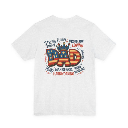 Patriotic 'DAD' Tee — Man of God, Hero & Hardworking Father's Day Shirt