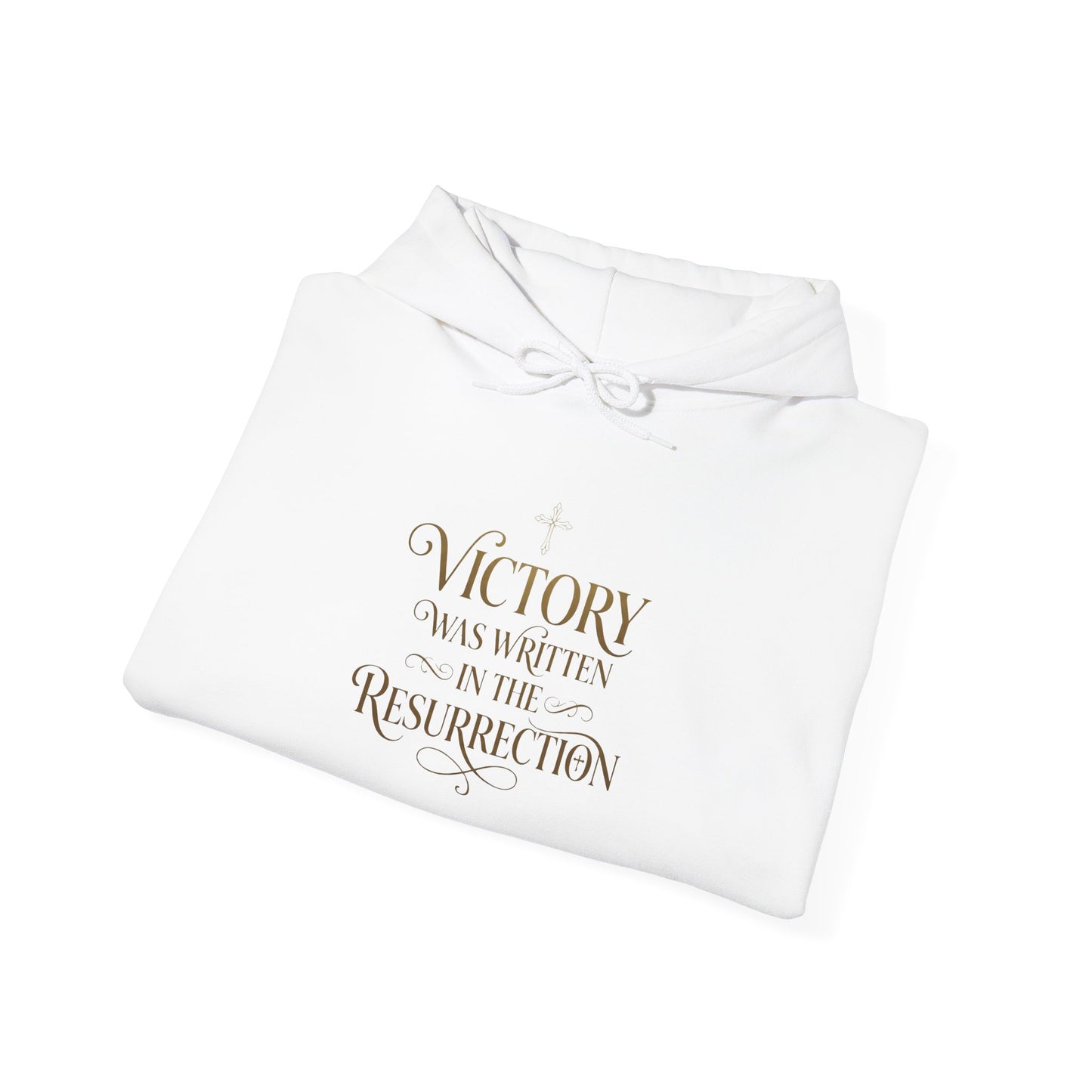 "Victory Was Written in the Resurrection" Hoodie