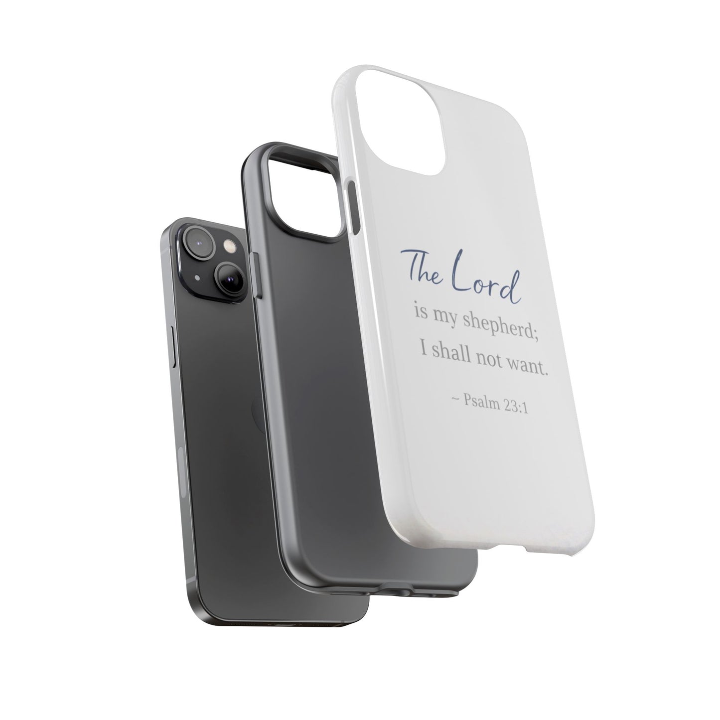 Psalm 23:1 Phone Case — "The Lord is my shepherd; I shall not want" Christian Protective Cover