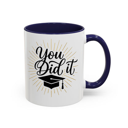 Graduation Coffee Mug — "You Did It" Cap Design