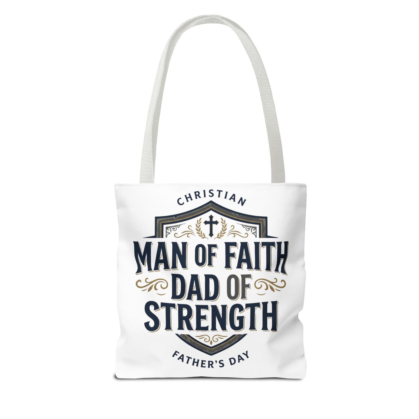 Christian "Man of Faith, Dad of Strength" Tote Bag — Father's Day Gift