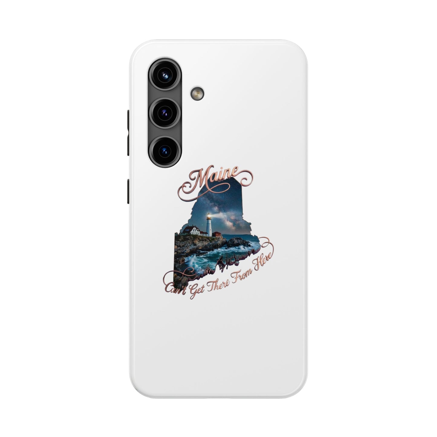 Maine Lighthouse Tough Phone Case — "Can't Get There From Here" State Silhouette
