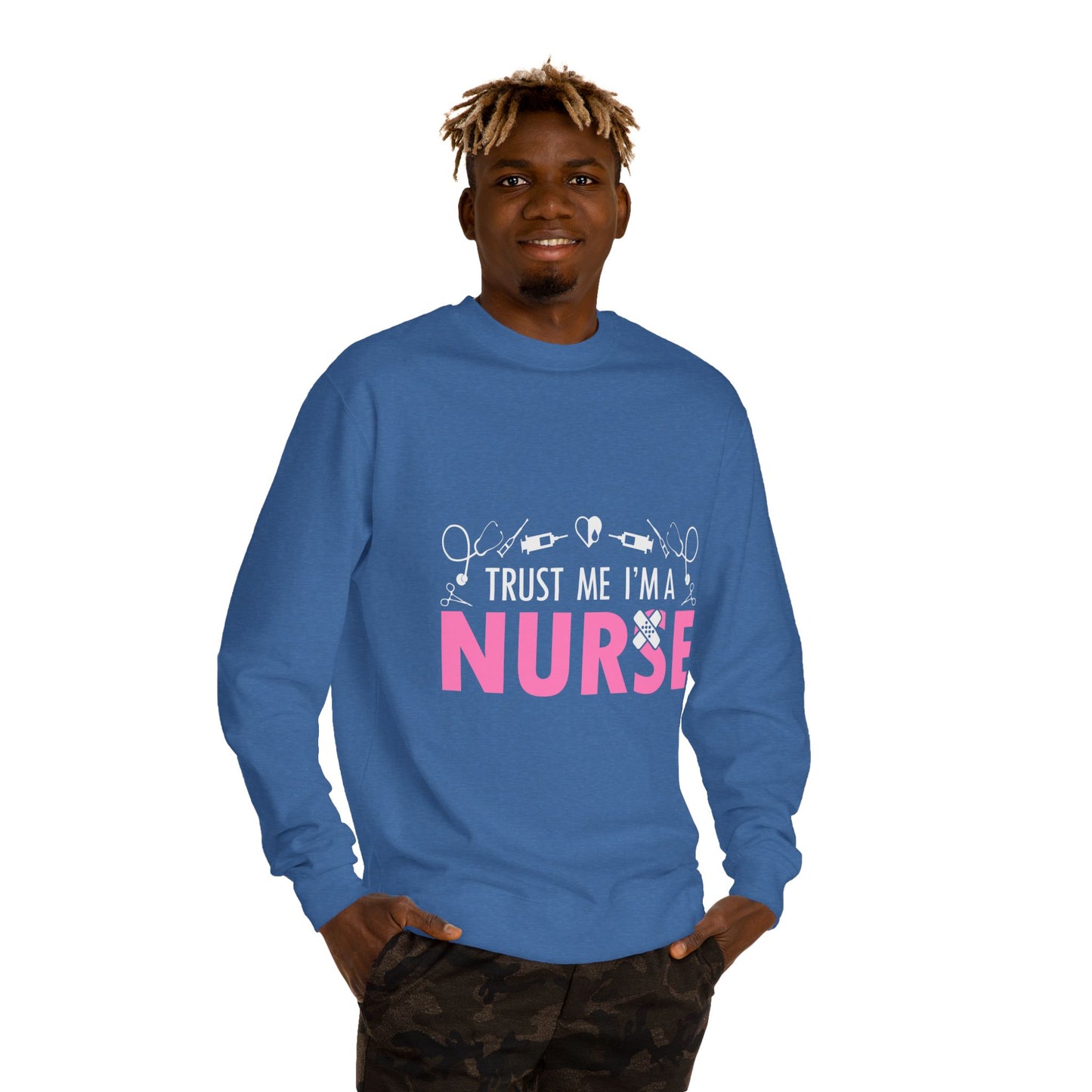 Trust Me I’m A Nurse Crewneck Sweatshirt — Cute Pink Nurse Graphic Pullover