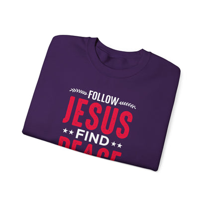 Follow Jesus Find Peace Sweatshirt