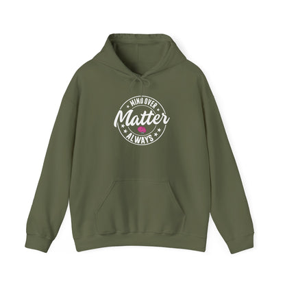 Mind Over Matter Hoodie