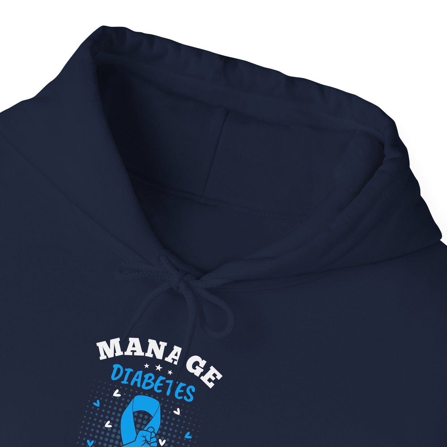 "Manage Diabetes Live Better"  Hoodie