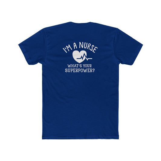 Nurse T-Shirt — "I'm a Nurse, What's Your Superpower?" Crew Tee