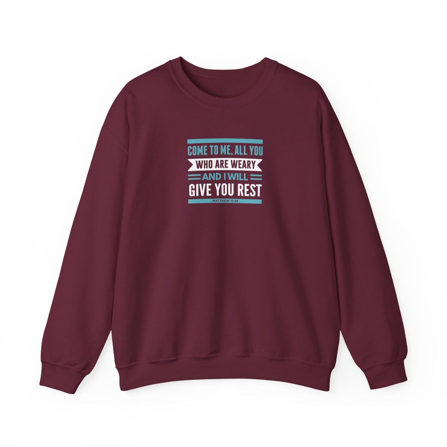 Come to Me, All You WHO Are Weary and I Will Give You REST Sweatshirt