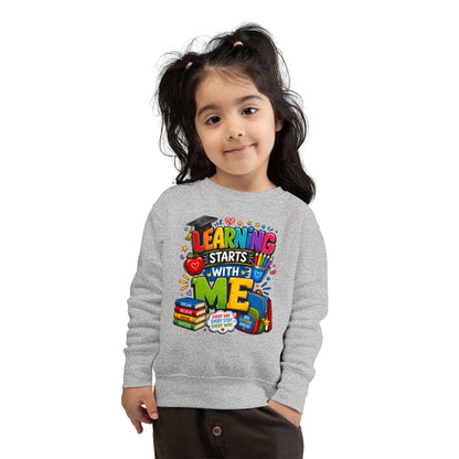Learning Starts With Me Toddler Sweatshirt — Cute Back-to-School Kids Graphic Pullover