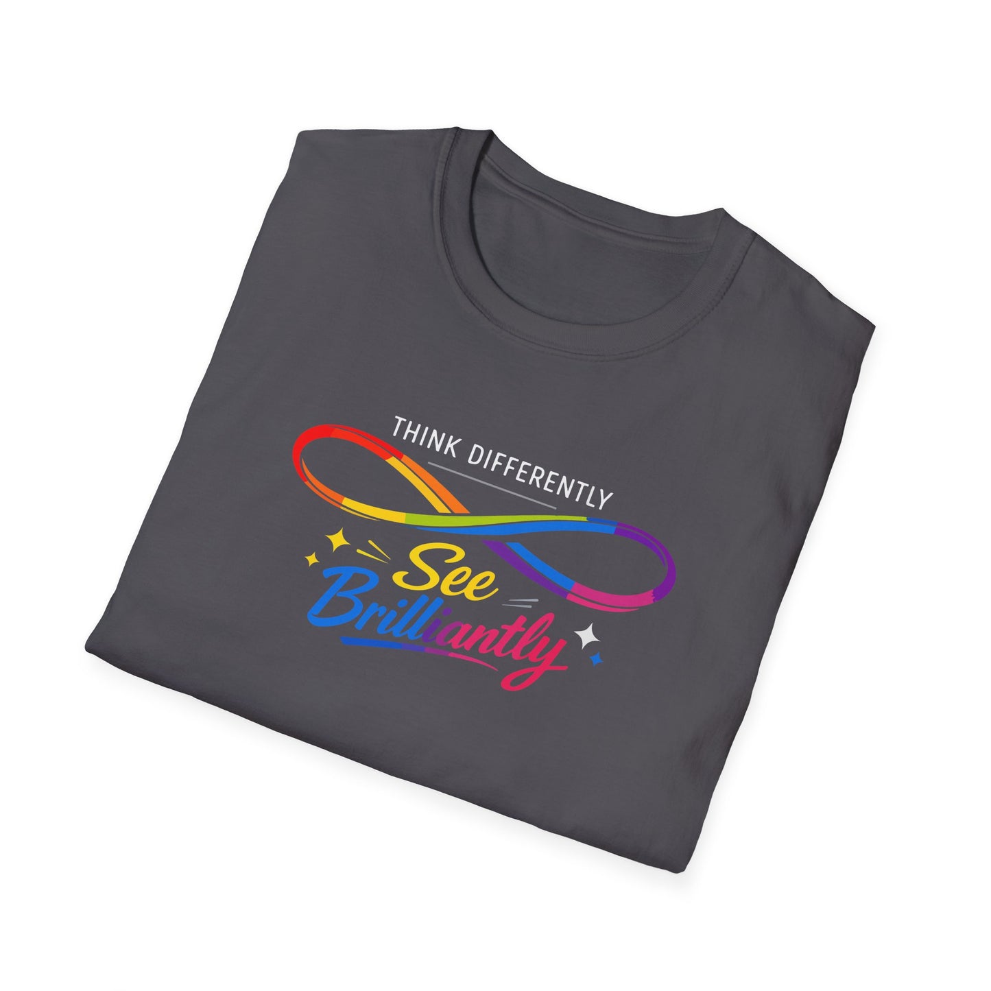 Think Differently, See Brilliantly T-Shirt