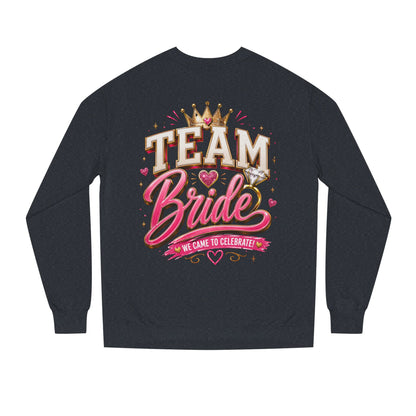 Team Bride Sweatshirt - Bachelorette Party Crewneck