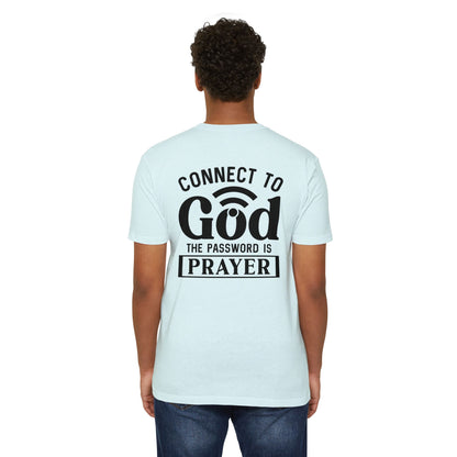 Connect to God T-Shirt — “The Password Is Prayer” Christian Faith Tee