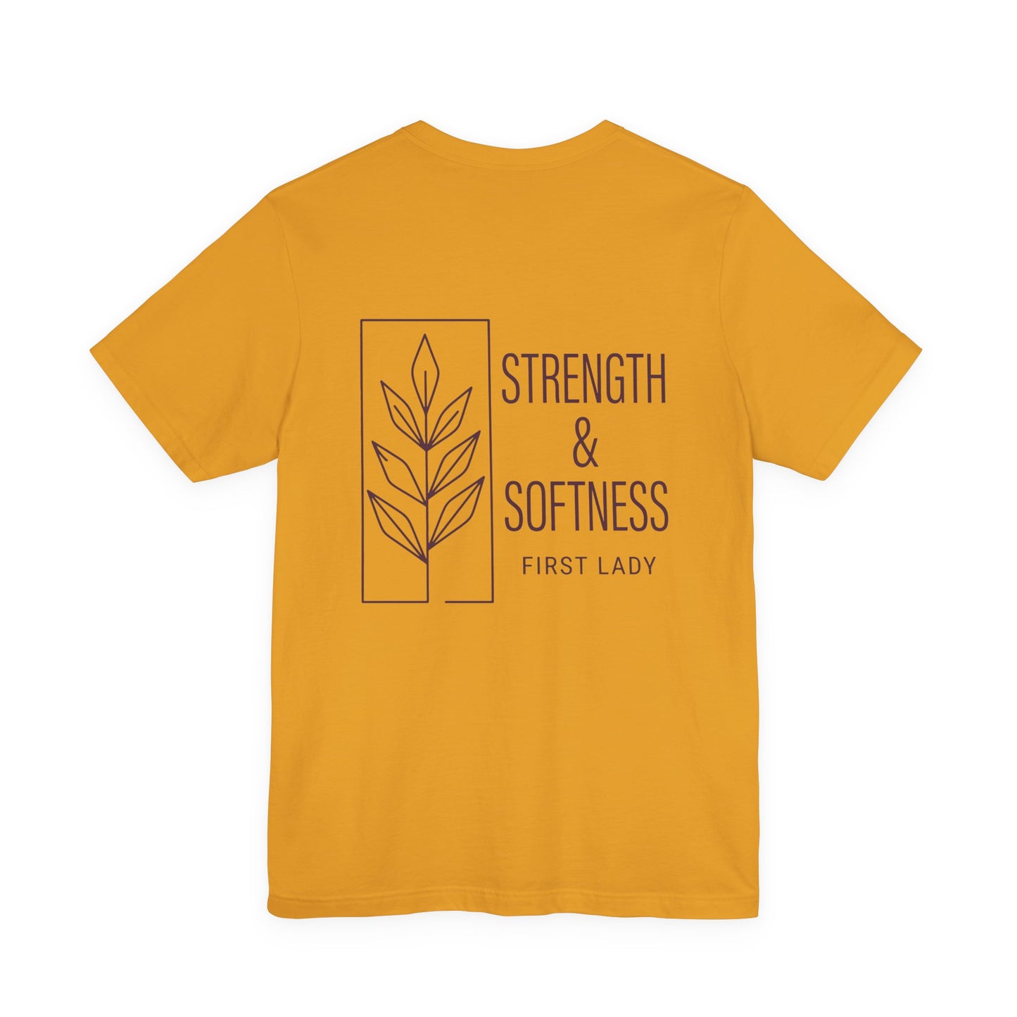 Strength & Softness Tee — First Lady Inspirational Graphic T-Shirt