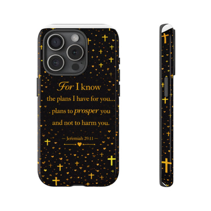 Phone Case — "For I Know" Jeremiah 29:11 Gold Cross Christian Tough Case