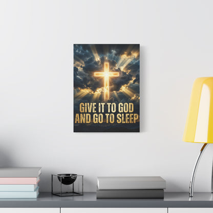 “Give It to God and Go to Sleep” Canvas Wall Art