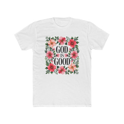 God Is Good Floral T-Shirt — Christian Faith Tee