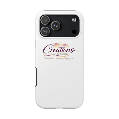 Tough Phone Case - "Creations by Donece" Logo Protective Cover